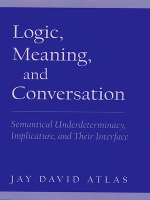 cover image of Logic, Meaning, and Conversation